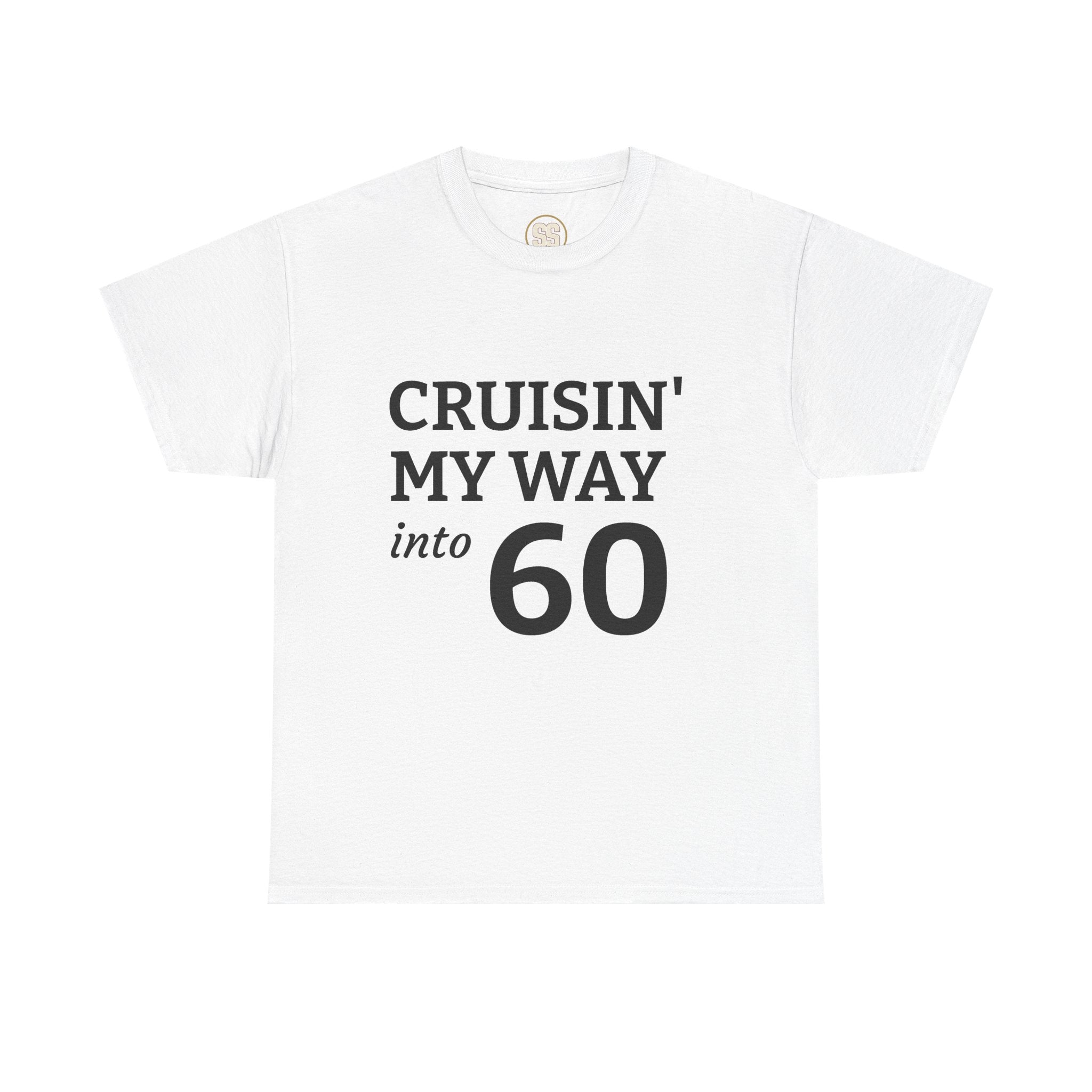 SS ICON Cruisin' My Way Into 60 T-Shirt — Funny 60th Birthday Tee